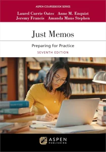 Just Memos: Preparing for Practice (Aspen Coursebook Series