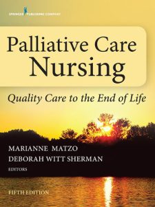 Palliative Care Nursing: Quality Care to the End of Life, 5th Edition