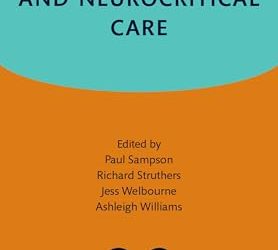 Neuroanaesthesia and Neurocritical Care (Oxford Specialist Handbooks in Anaesthesia)