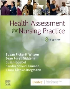 Health Assessment for Nursing Practice, 8th Edition