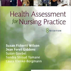 Health Assessment for Nursing Practice, 8th Edition