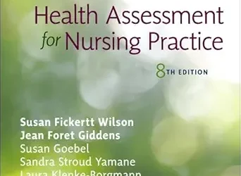 Health Assessment for Nursing Practice, 8th Edition