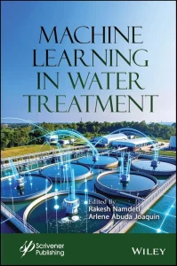 Machine Learning in Water Treatment 1st Edition