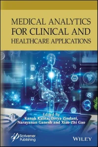 Medical Analytics for Clinical and Healthcare Applications (Machine Learning in Biomedical Science and Healthcare Informatics) 1st Edition