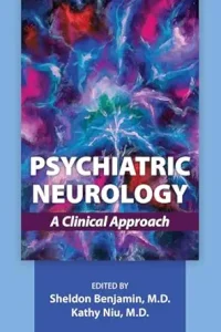 Psychiatric Neurology: A Clinical Approach