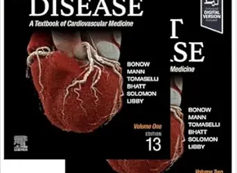 Braunwald’s Heart Disease, 2 Vol Set: A Textbook of Cardiovascular Medicine, 13th Edition