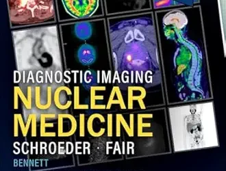 Diagnostic Imaging: Nuclear Medicine, 4th Edition