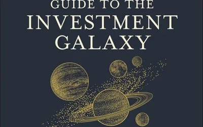 The CEO’s Guide to the Investment Galaxy: Navigating Markets to Build Great Companies 1st Edition