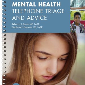 Pediatric Mental Health Telephone Triage and Advice