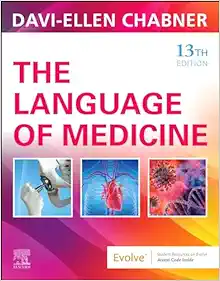 The Language of Medicine, 13th Edition