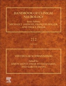 Vestibular Schwannomas (Volume 212) (Handbook of Clinical Neurology, Volume 212) 1st Edition