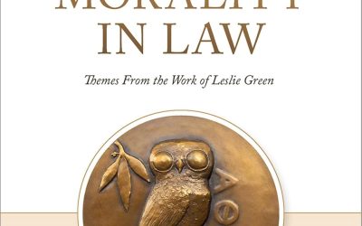 The Morality in Law: Themes from the Work of Leslie Green