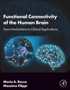 Functional Connectivity of the Human Brain: From Mechanisms to Clinical Applications 1st Edition