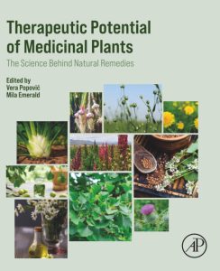 Therapeutic Potential of Medicinal Plants: The Science Behind Natural Remedies