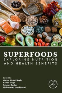 Superfoods: Exploring Nutrition and Health Benefits 1st Edition