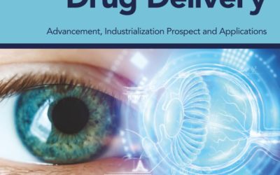 Ophthalmic Drug Delivery: Advancement, Industrialization Prospect and Applications 1st Edition
