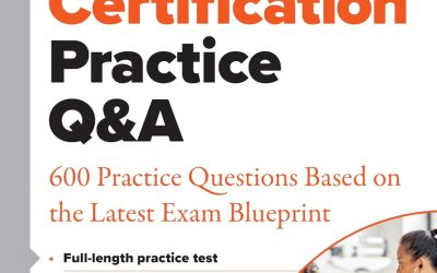 CPN® Certification Practice Q&A: 600 Practice Questions Based on the Latest Exam Blueprint