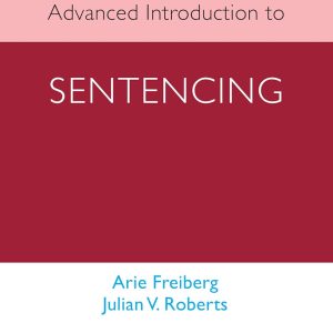 Advanced Introduction to Sentencing (Elgar Advanced Introductions series)
