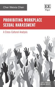 Prohibiting Workplace Sexual Harassment: A Cross-Cultural Analysis (Elgar Studies in Law and Society)