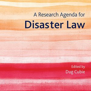 A Research Agenda for Disaster Law (Elgar Research Agendas)