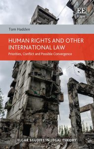 Human Rights and other International Law: Priorities, Conflict and Possible Convergence (Elgar Studies in Legal Theory)