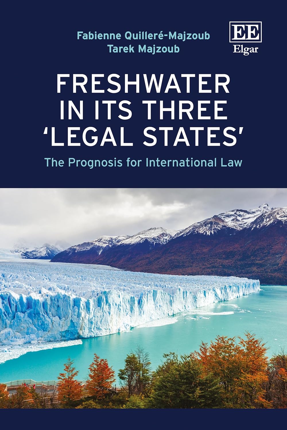 9781035362172 Freshwater in its Three ‘Legal States’: The Prognosis for International Law