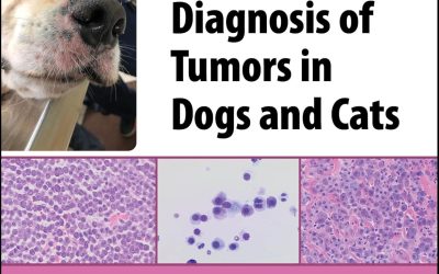 Atlas for the Diagnosis of Tumors in Dogs and Cats 2nd Edition