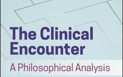 The Clinical Encounter: A Philosophical Analysis