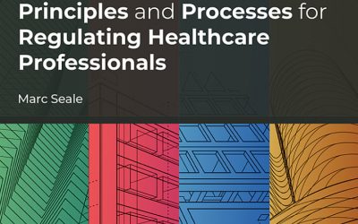 Principles and Processes for Regulating Healthcare Professionals, 4 Volume Set 1st Edition