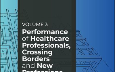 Performance of Healthcare Professionals, Crossing Borders and New Professions, Volume 3 (Principles and Processes for Regulating Healthcare Professionals) 1st Edition