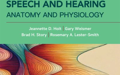 Foundations of Speech and Hearing: Anatomy and Physiology 3rd Edition