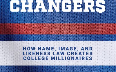 Game Changers How Name, Image, and Likeness Law Creates College Millionaires