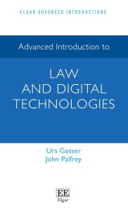 Advanced Introduction to Law and Digital Technologies (Elgar Advanced Introductions series)