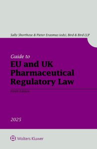 Guide to EU and UK Pharmaceutical Regulatory Law 9th Edition