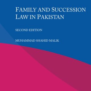 Family and Succession Law in Pakistan
