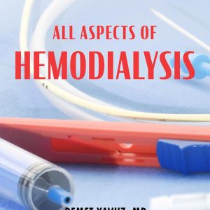 All Aspects of Hemodialysis (Nephrology Research and Clinical Developments)
