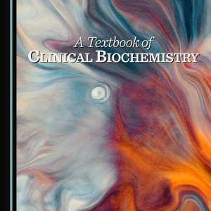 A Textbook of Clinical Biochemistry
