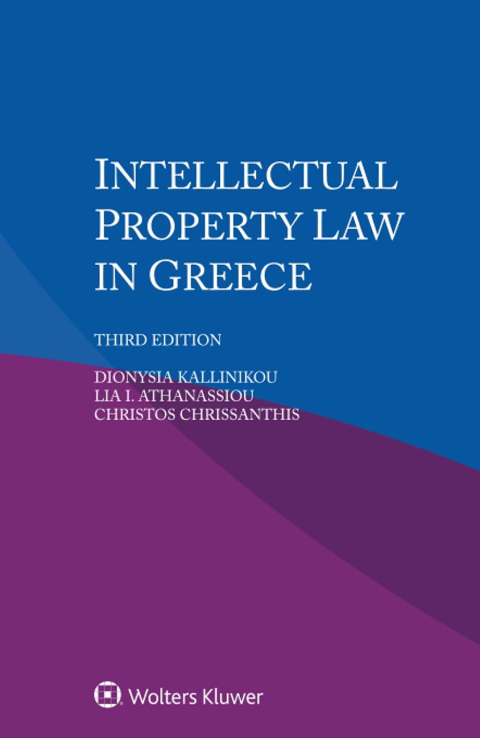 Intellectual Property Law in Greece Intellectual Property Law in Greece