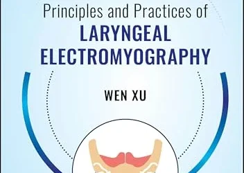 Principles and Practices of Laryngeal Electromyography