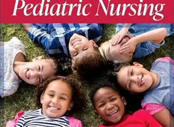 Wong’s Essentials of Pediatric Nursing, 12th Edition