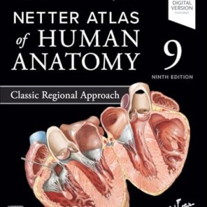 Netter Atlas of Human Anatomy: Classic Regional Approach, 9th edition