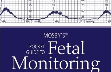 Mosby’s® Pocket Guide to Fetal Monitoring (Nursing Pocket Guides), 10th edition