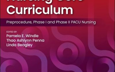 PeriAnesthesia Nursing Core Curriculum: Preprocedure, Phase I and Phase II PACU Nursing, 5th edition
