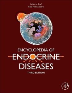 Encyclopedia of Endocrine Diseases, 5 Volumes Set, 3rd edition