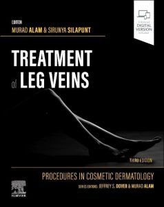 Procedures in Cosmetic Dermatology Series: Treatment of Leg Veins, 3rd edition