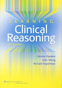 Learning Clinical Reasoning, 2nd edition