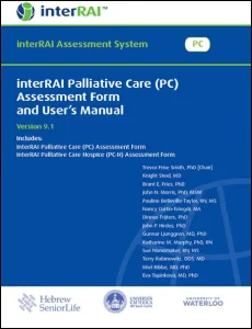 interRAI Palliative Care (PC) Assessment Form and User’s Manual, (Standard English Edition), v 9.1.2
