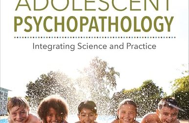 Introduction to Child and Adolescent Psychopathology: Integrating Science and Practice, 5th edition