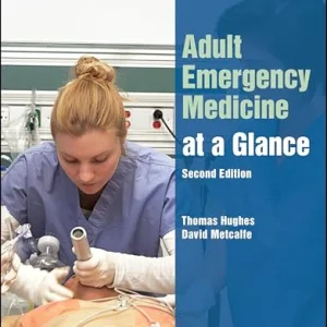 Adult Emergency Medicine at a Glance, 2nd edition