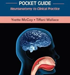 The Adult Dysphagia Pocket Guide: Neuroanatomy to Clinical Practice, 2nd edition